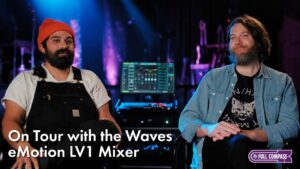 On Tour with the Waves eMotion LV1 Mixer